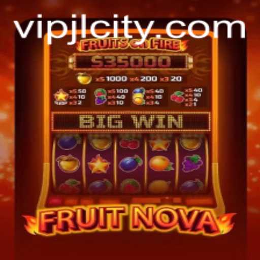 FruitNova: A Fresh Spin on Interactive Gaming with VIPJL